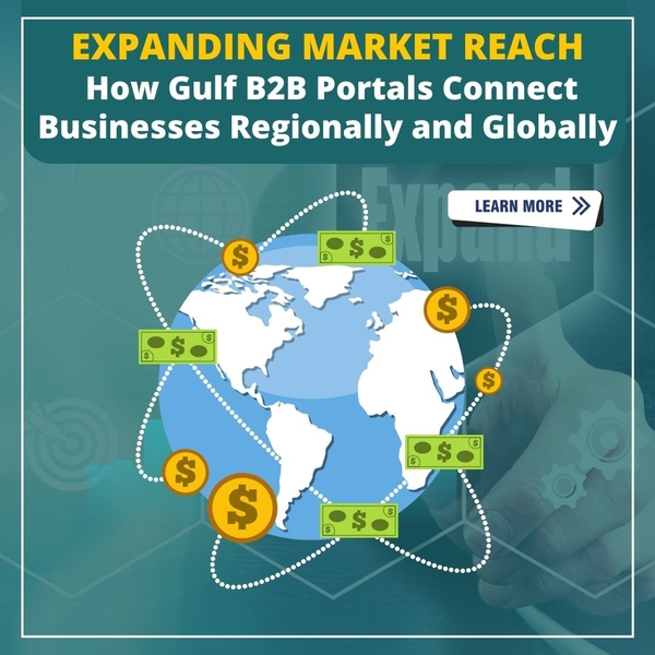 How Gulf B2B Portals Connect Businesses Regionally and Globally